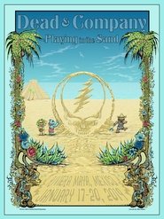 Dead & Company: 2019.01.20 - Playing In The Sand - Riviera Maya, MX