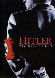 Hitler: The Rise of Evil (2003) 