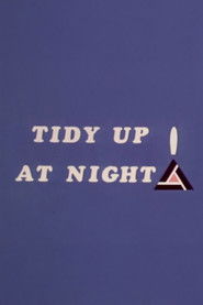 Tidy up at Night