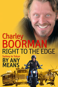 Charley Boorman: Sydney to Tokyo by Any Means постер