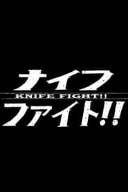 Knife Fight!!