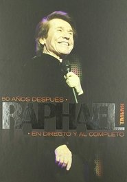 Poster Raphael: 50 años después - En directo y al completo 2009
