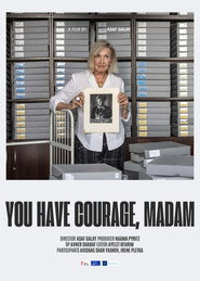 You Have Courage, Madame