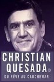Poster Christian Quesada : du rêve au cauchemar 2019