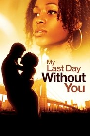 Poster My Last Day Without You 2011