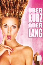 Über kurz oder lang 2001 hd stream film deutsch .de komplett film