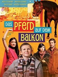 Das Pferd auf dem Balkon (2012)