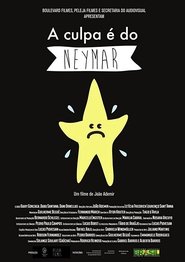 Poster A Culpa é do Neymar