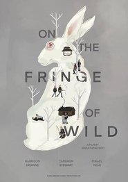 On the Fringe of Wild постер