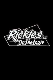 Full Cast of Rickles... On the Loose