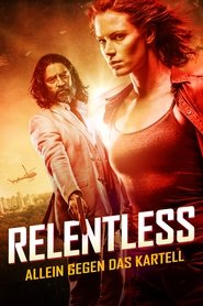 Relentless - Allein gegen das Kartell (2018)