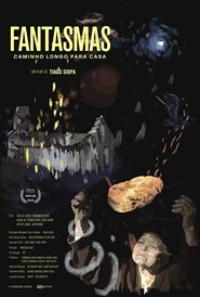 Fantasmas: Caminho Longo para Casa (2019)