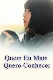 Quem Eu Mais Quero Conhecer ( 2023 )