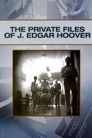 The Private Files of J. Edgar Hoover постер