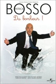 Poster Patrick Bosso - Du bonheur 2007