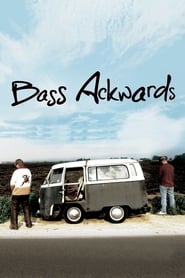 Bass Ackwards (2010)