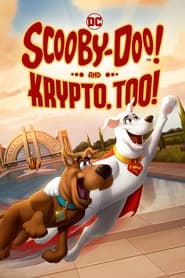 Scooby-Doo! And Krypto, Too! en streaming