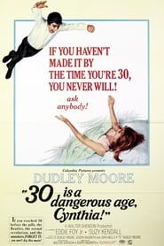 30 Is a Dangerous Age, Cynthia!