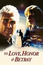 To Love, Honor & Betray постер