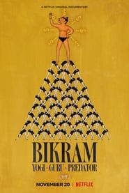 Bikram: Yogi, Guru, Predator постер