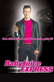 Poster The Baby Juice Express