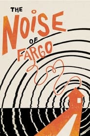 Poster The Noise of Fargo