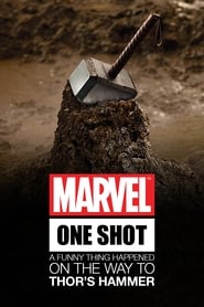 watch Marvel One-Shot: A Funny Thing Happened on the Way to Thor's Hammer now
