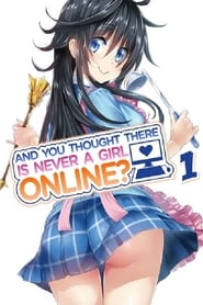 And You Thought There Is Never a Girl Online? poster