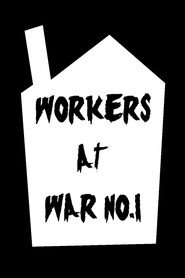 Workers at War No. 1