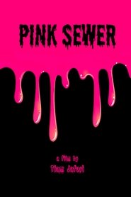 Pink Sewer
