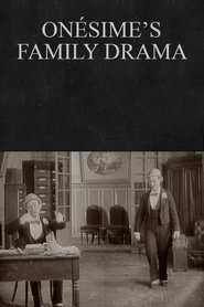 Onésime's Family Drama