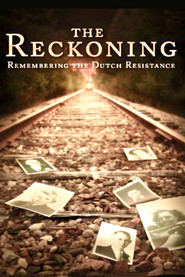 Poster The Reckoning: Remembering the Dutch Resistance 2007
