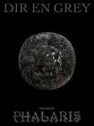 DIR EN GREY – TOUR22-23 PHALARIS