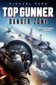 Top Gunner: Danger Zone (2022) online ελληνικοί υπότιτλοι