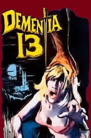 Dementia 13 постер