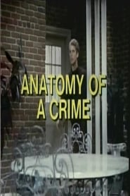 Full Cast of Anatomy of a Crime