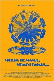 Poster Please Mum, Not Today... 2014