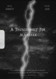 A Thunderbolt for Michelle) A Thunderbolt for Michelle (2021)
