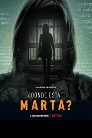 Voir ¿Dónde está Marta? serie en streaming