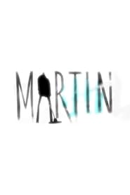 Martin streaming