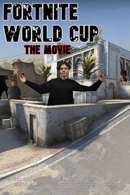 Fortnite World Cup The Movie