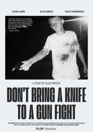 Don't Bring A Knife To A Gun Fight