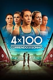 4x100: Correndo por um Sonho poster