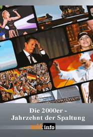 Die 2000er - Jahrzehnt der Spaltung (2020)