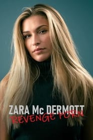 Zara McDermott – Revenge Porn (2020)