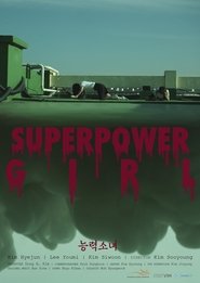 Full Cast of Superpower Girl