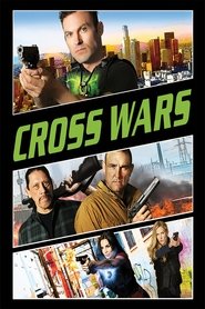 Cross Wars (2017) Cross Wars (2017)