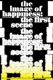 The Image of Happiness: The First Scene (2024)