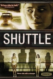 Voir Shuttle en streaming