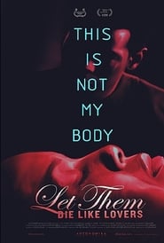 Let Them Die Like Lovers poster